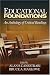 Educational Foundations: An Anthology of Critical Readings by  ISBN 0761930310