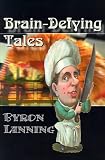Brain-defying Tales
