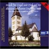 Classical Music : Musik für Orgel und Zink auf der ältesten spielbaren Orgel der Welt