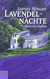 Lavendeln�chte. Provence-Roman