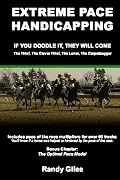 Extreme Pace Handicapping: If You Doodle They Will Come