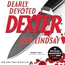 Dearly Devoted Dexter: Dexter, Book 2