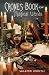 Crone's Book of Magical Words: 128 Incantations, Instructions and Spells