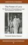 The Power of Love: The Moral Use of Knowledge amongst the Amuesha of Central Peru (Monographs on Social Anthropology)