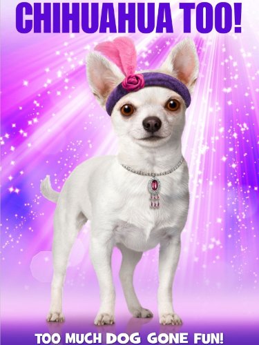 Chihuahua Too!