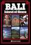 Bali: Island of Grace (Asian Guides Series)