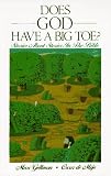  : Does God Have a Big Toe?: Stories About Stories in the Bible
