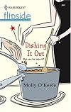 Dishing It Out (Harlequin Flipside)