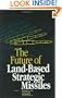 The Future of Land-Based Strategic Missles