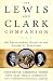  : The Lewis and Clark Companion: An Encyclopedic Guide to the Voyage of Discovery