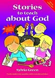 Stories to Teach About God: Twelve Modern Day Parables with Extension Activities