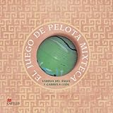 El Juego de Pelota Mixteca (La Otra Escalera)