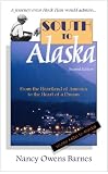 South to Alaska: A True Story of Courage and Survival from the Heartland of America to the Heart of a Dream