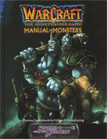 Warcraft: The Roleplaying, Game Manual of Monsters
