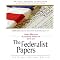 The Federalist Papers - Founding Fathers' Thoughts Behind Constitution