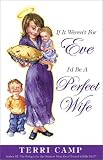 If It Weren't for Eve, I'd be a Perfect Wife