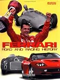 Ferrari: Road and Racing History