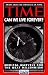 Time - Can We Live Forever?: Medical Miracles of the Next Millennium