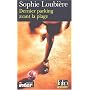 Dernier parking avant la plage de Sophie Loubi�re