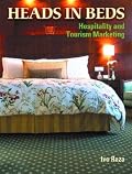 Heads in Beds: Hospitality and Tourism Marketing