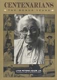 Centenarians: The Bonus Years