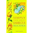 Simply the Best Barbeque Recipes (Simply the Best)
