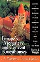 Europe's Monastery and Convent Guesthouses