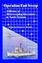 Operation End Sweep: A History of Minesweeping Operations in North Vietnam