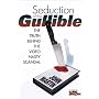 Seduction of the Gullible: The Truth Behind the Video Nasty Scandal