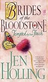  : Tempted by Your Touch (Brides of the Bloodstone)