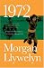 Book 1972: A Novel of Ireland's Unfinished Revolution (Irish Century)