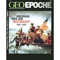 Geo Epoche. Amerikas Weg zur Weltmacht (Broschiert)