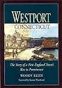 Westport, Connecticut: The Story of a New England Town's Rise to Prominence