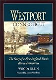 Westport, Connecticut: The Story of a New England Town's Rise to Prominence