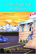 On the Right Side of a Dream: A Novel