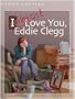 I Almost Love You, Eddie Clegg