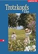 Trotzkopfs Ehe