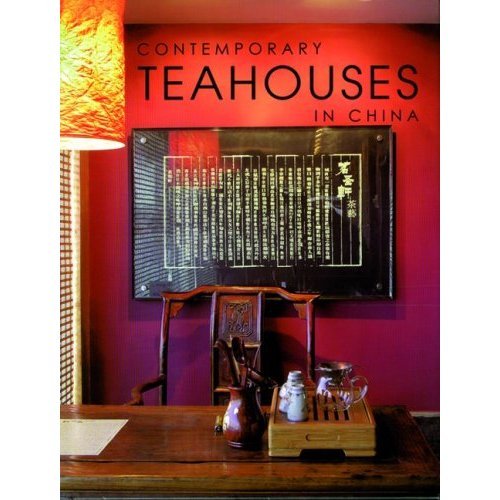 Contemporary Teahouses in China (2004, Hardcover) for sale online eBay