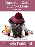 Cupcakes, Sales, and Cocktails