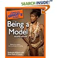 The Complete Idiot's Guide to Being a Model, 2nd Edition (Complete Idiot's Guide to)