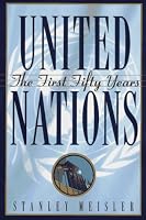 United Nations: The First Fifty Years