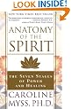 Anatomy of the Spirit: The Seven Stages of Power and Healing