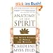 Anatomy of the Spirit: The Seven Stages of Power and Healing