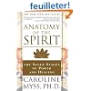 Anatomy of the Spirit: The Seven Stages of Power and Healing