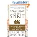 Anatomy of the Spirit: The Seven Stages of Power and Healing