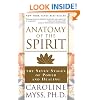 Anatomy of the Spirit: The Seven Stages of Power and Healing