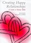 Creating Happy Relationships