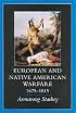 European-Native American Warfare, 1675-1815