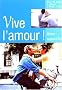 Vive l'amour ! Aimer aujourd'hui