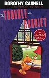 Trouble with Harriet (Ellie Haskell Mysteries (Paperback))